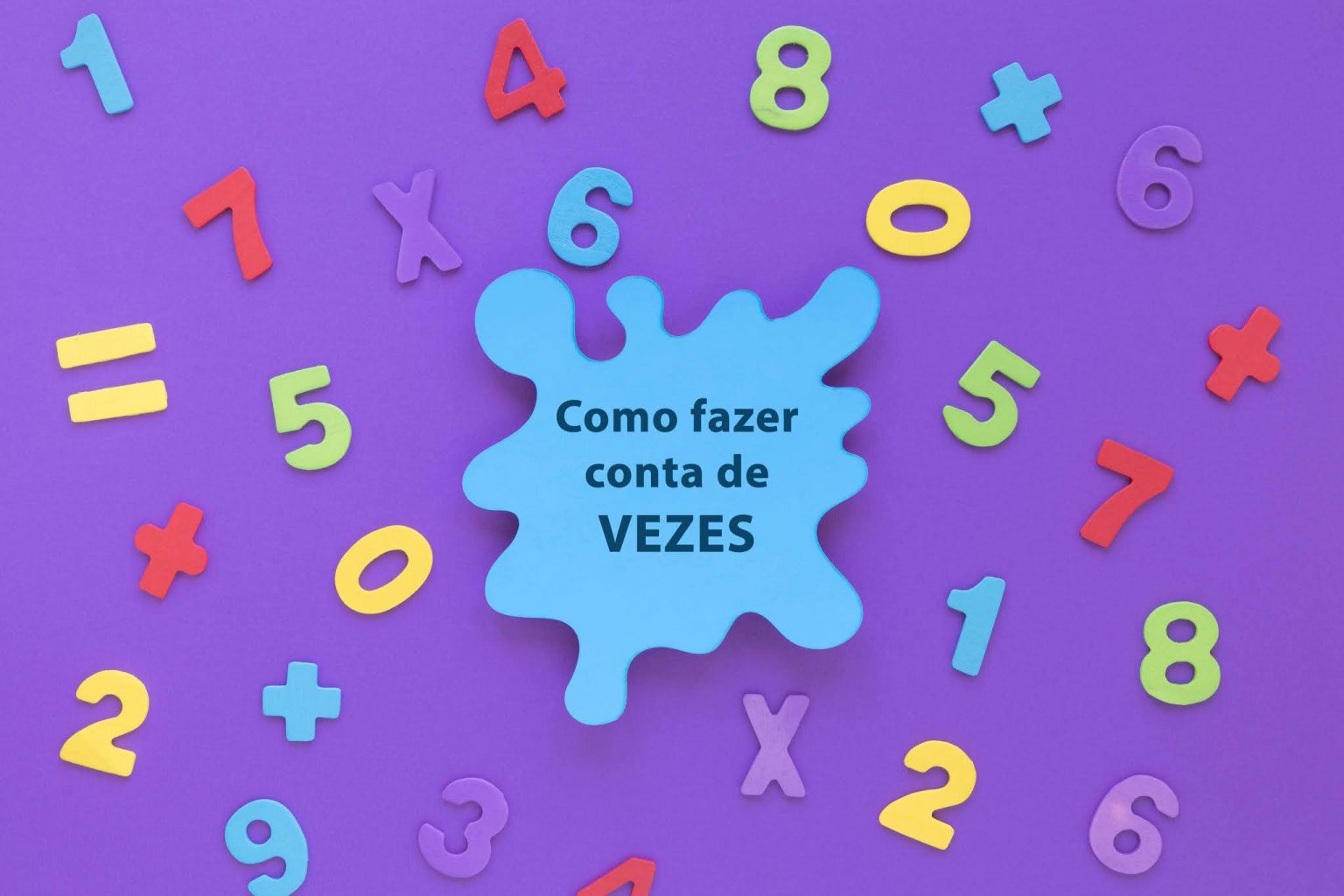 COMO FAZER CONTA DE VEZES - Termine Seus Estudos